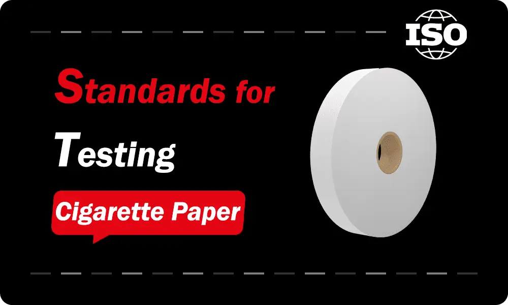 ISO Standards for Testing Cigarette Paper